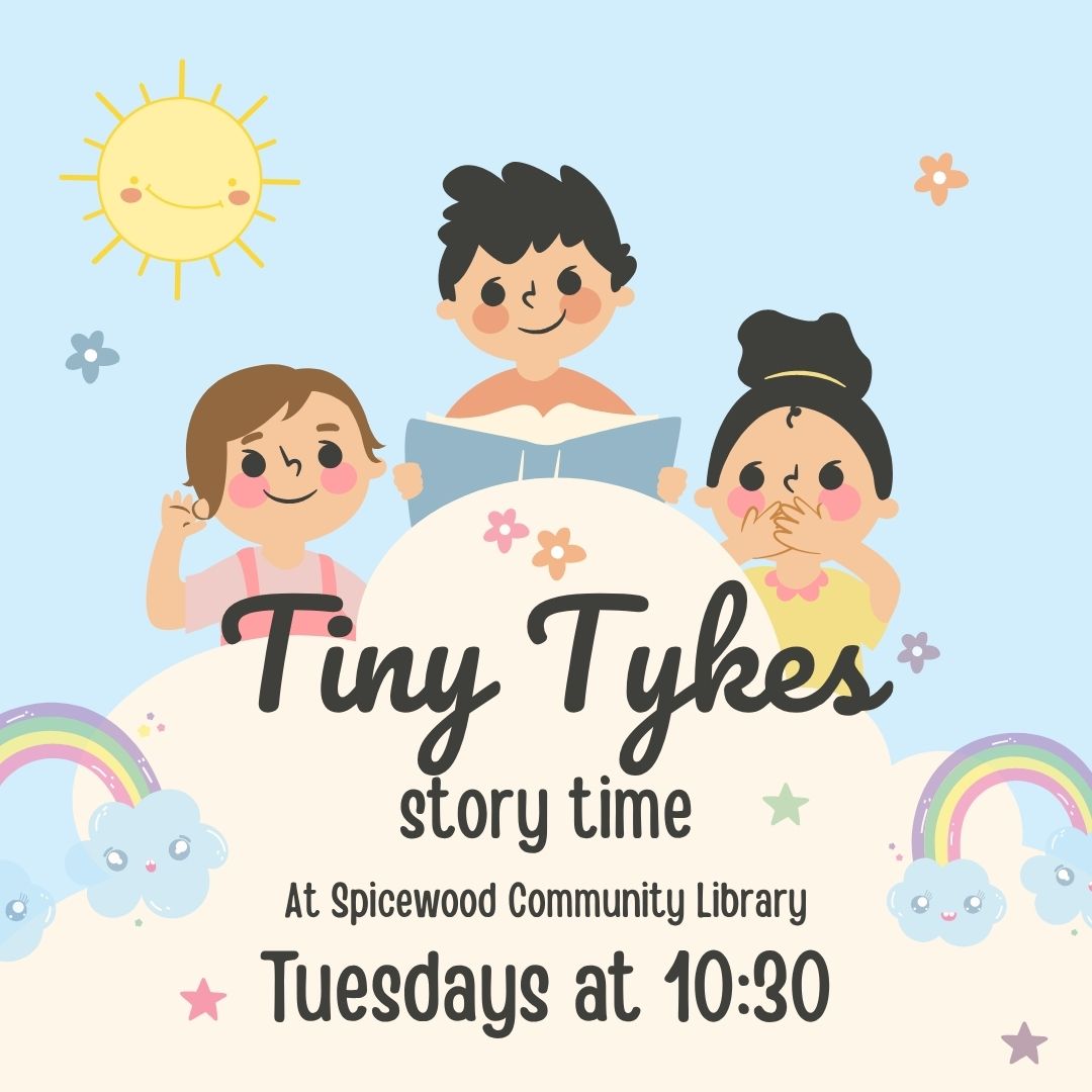 Tiny Tykes Story Time
At Spicewood Community Library
Tuesdays at 10:30